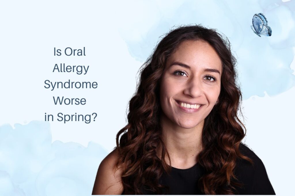 Is Oral Allergy Syndrome Worse in Spring in Brooklyn?
